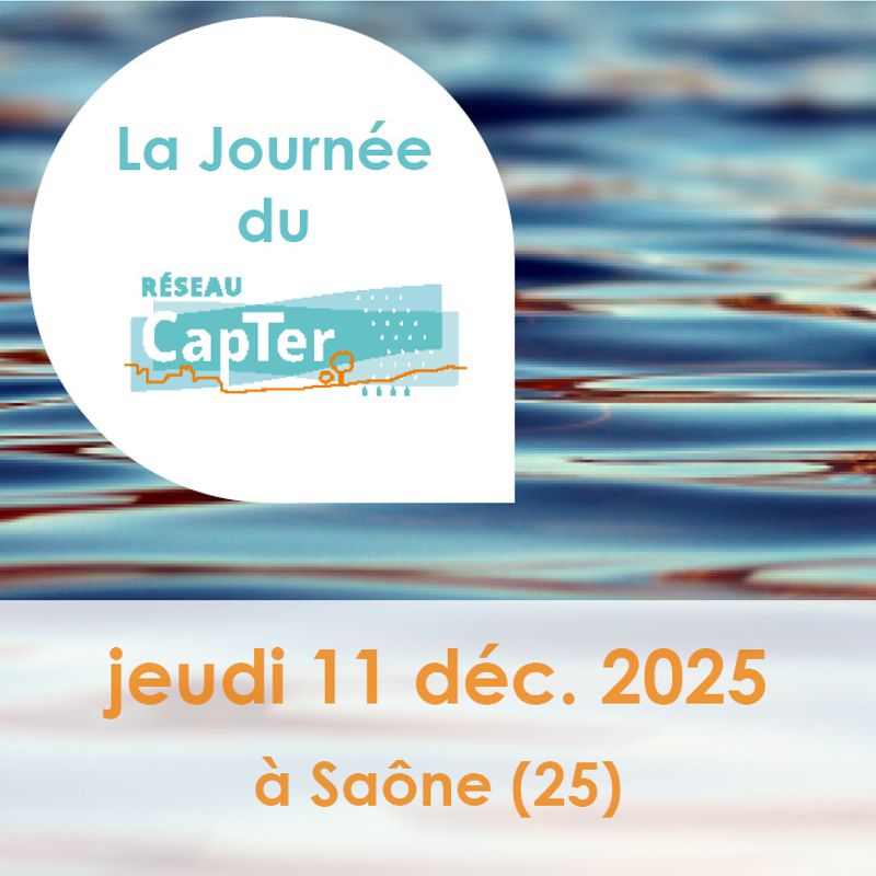 🎫 Invitation à la Journée régionale du réseau CapTer