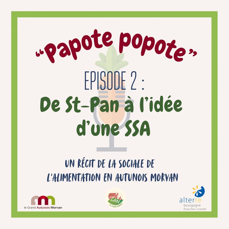 🎙️ Papote popote - Nouvel épisode sur la genèse d'un projet de Sécurité sociale de l’alimentation
