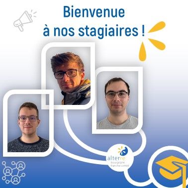 👋 Trois stagiaires viennent renforcer l'équipe !